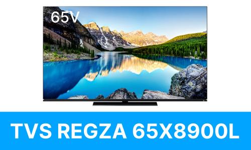 TVSREGZA　65X8900L